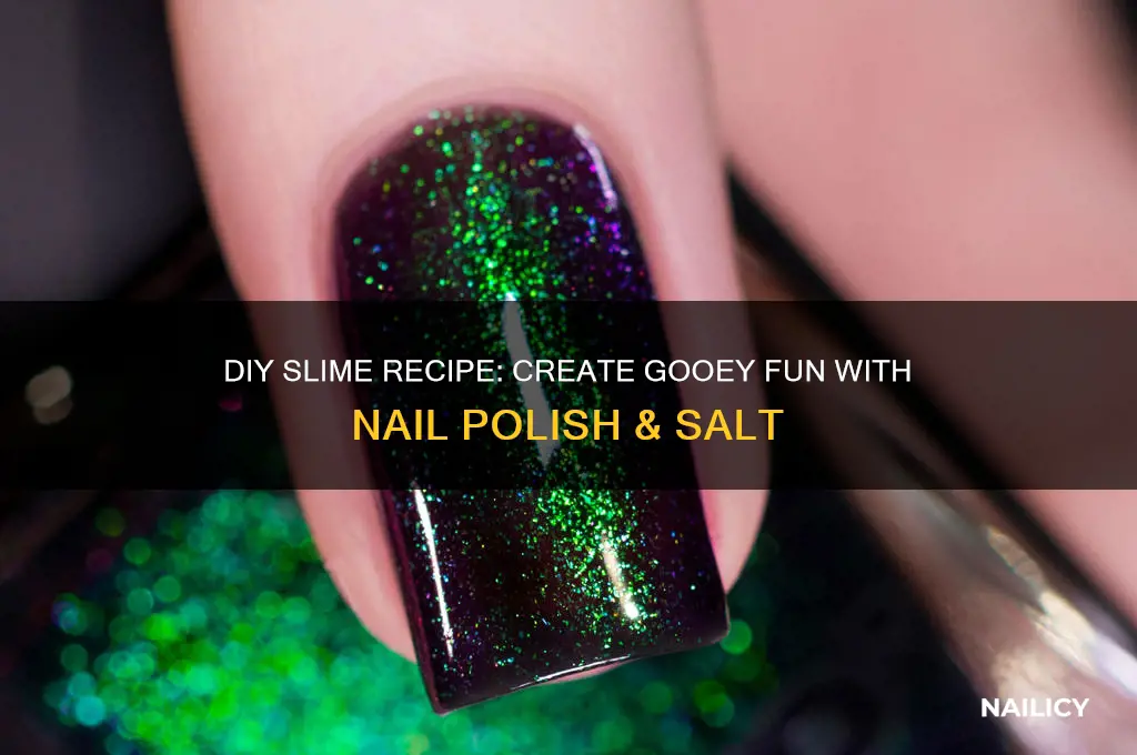how to make a slime with nail polish and salt