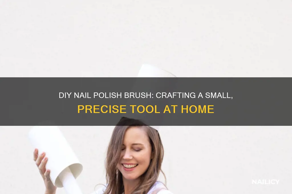 how to make a small nail polish brush