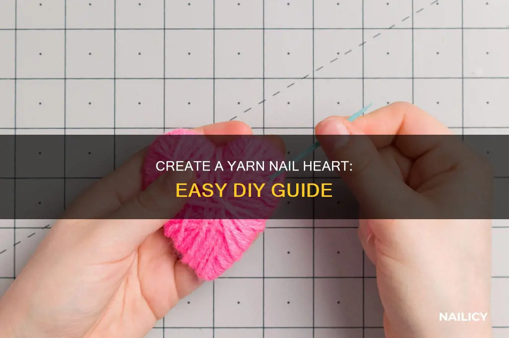 how to make a yarn nail heart