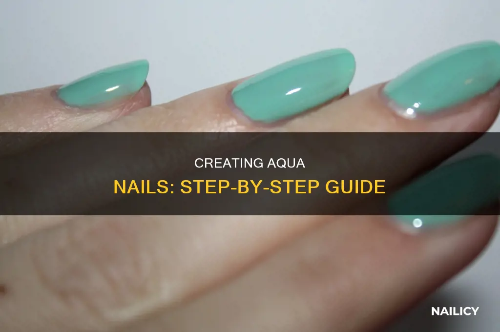 how to make aqua nails