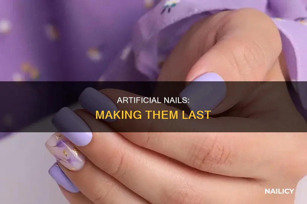 how to make artificial nails stay on longer