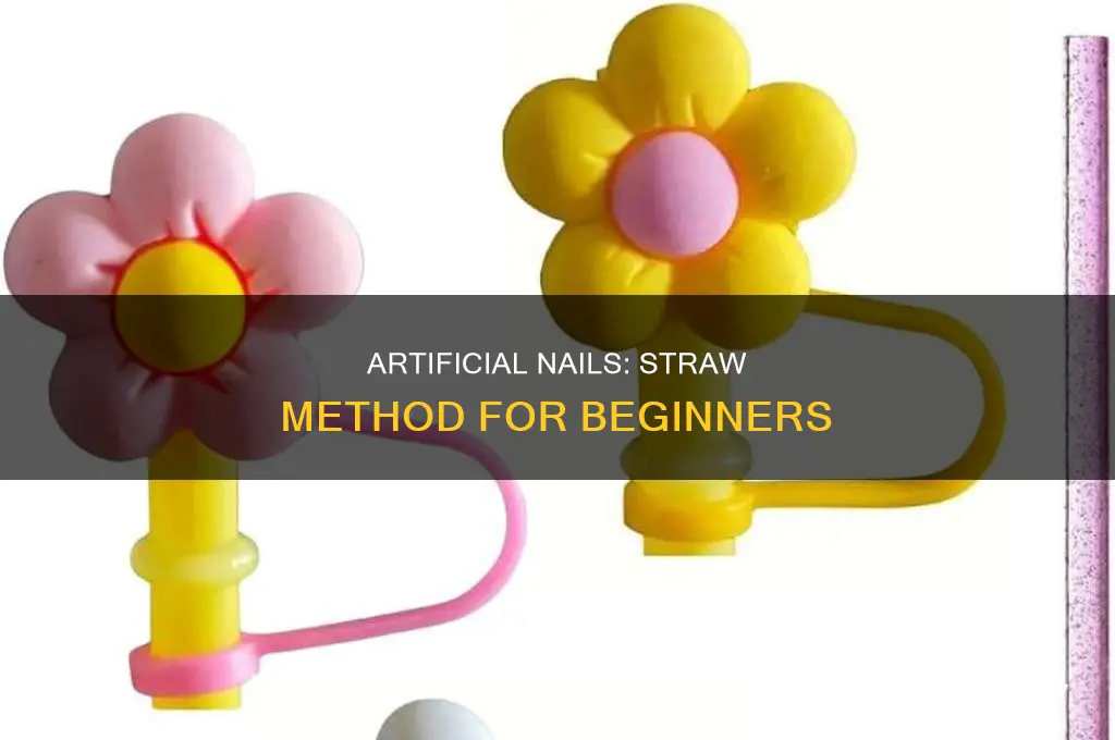 how to make artificial nails with straw