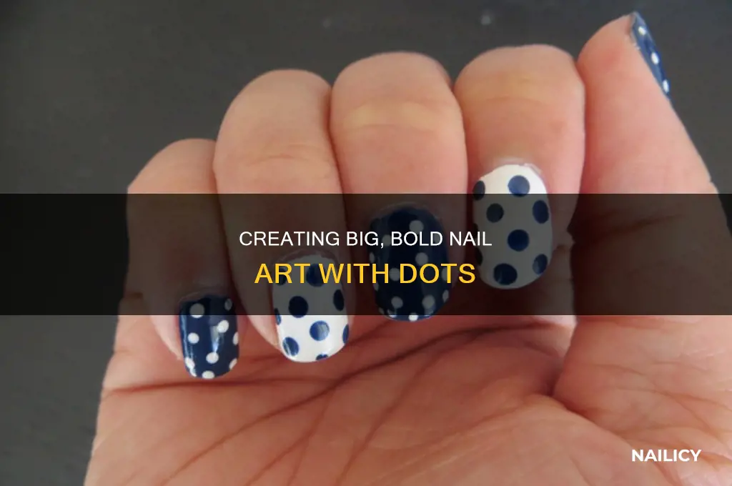 how to make big dots on nails