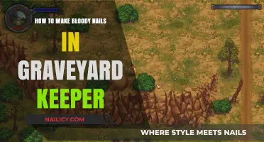 Creating Bloody Nails in Graveyard Keeper: A Step-by-Step Guide