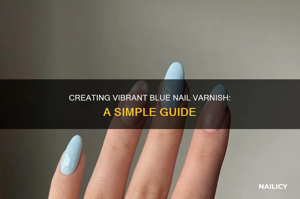 how to make blue nail varnish