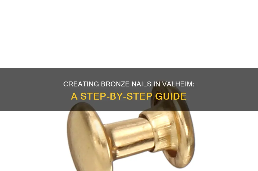 how to make bronze nails valheim