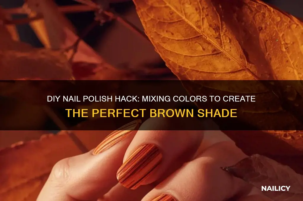 how to make brown out of nail polish