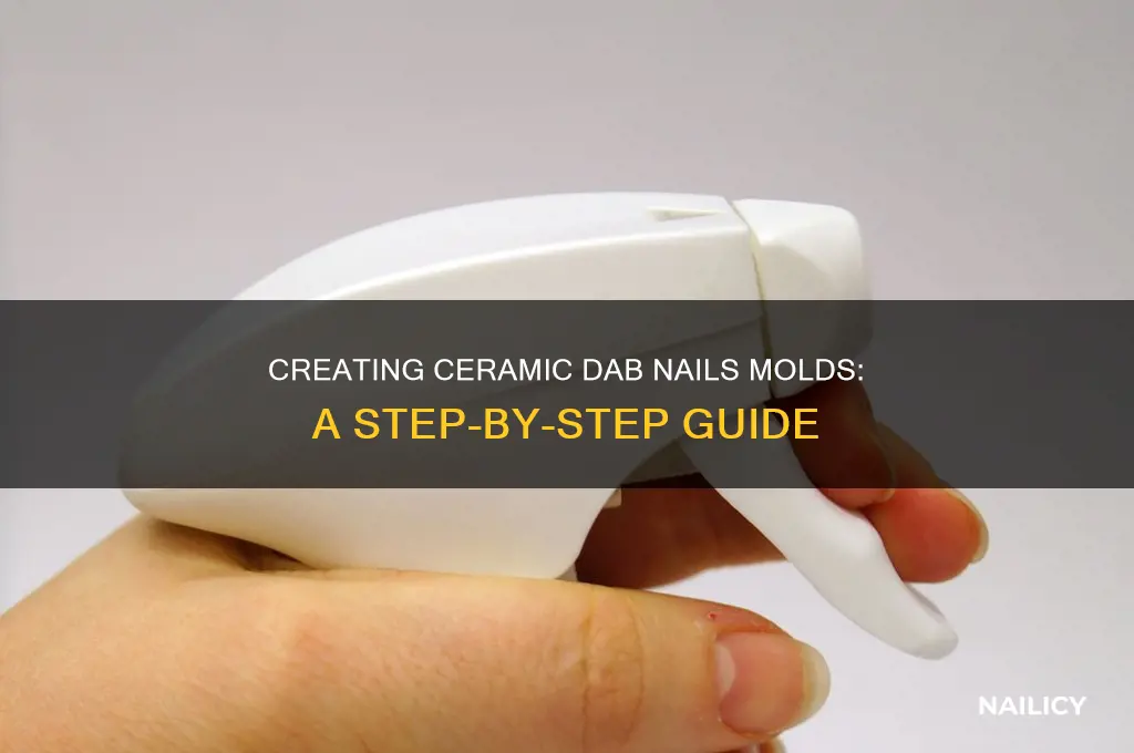 how to make ceramic dab nails molds
