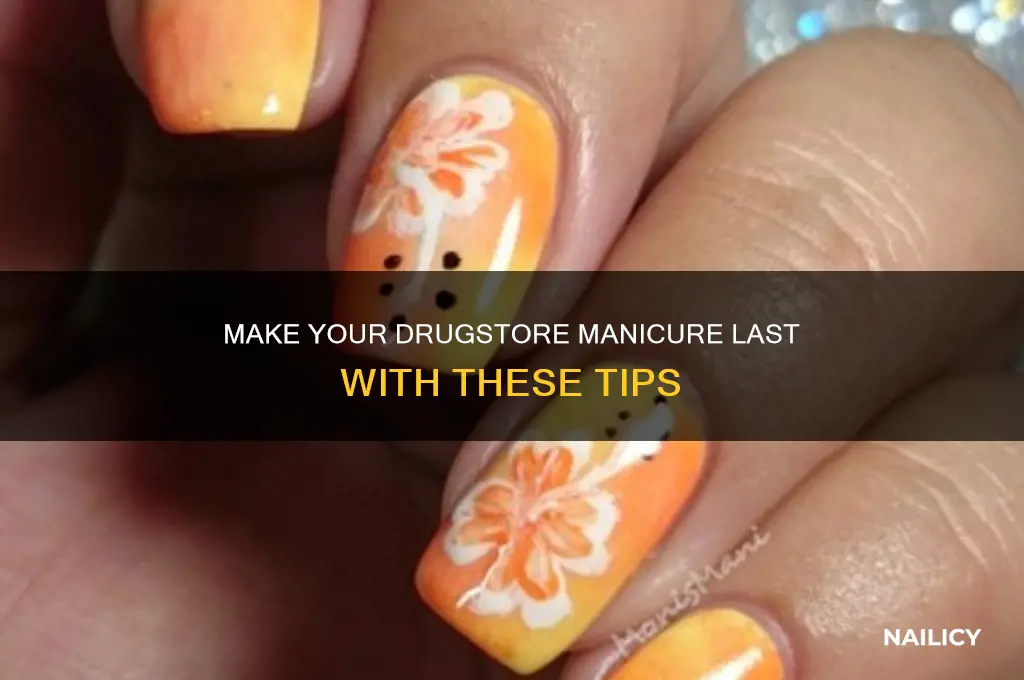 how to make drugstore nails last