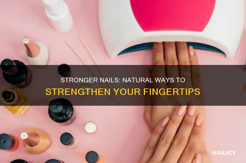 how to make finger nails strong