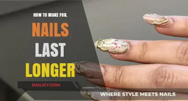 Foil Nails: Pro Tips for Long-Lasting Wear