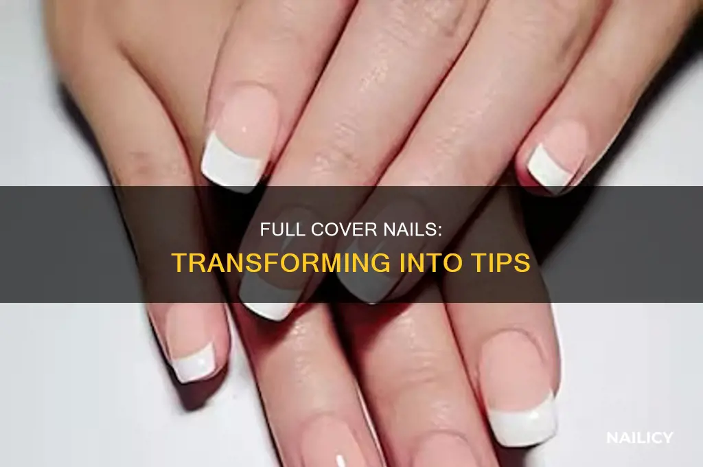 how to make full cover nails into tips