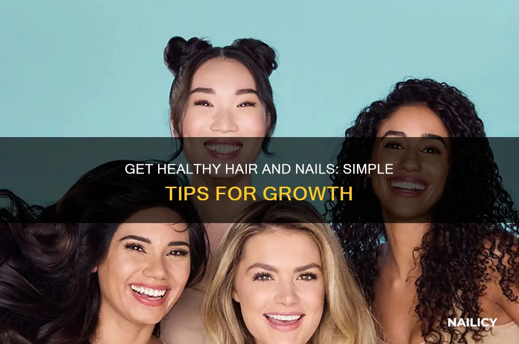 how to make hair and nails healthier