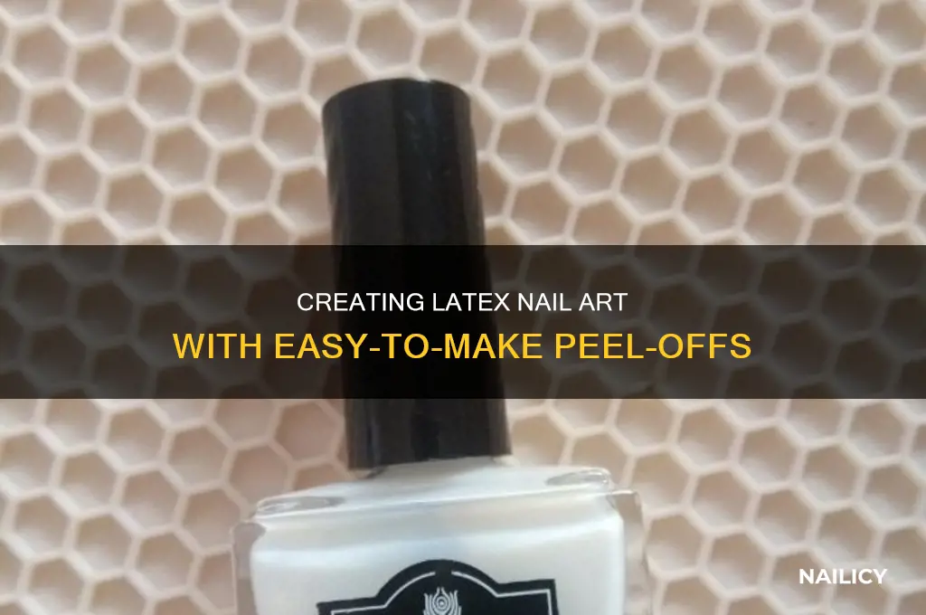 how to make latex nail peel