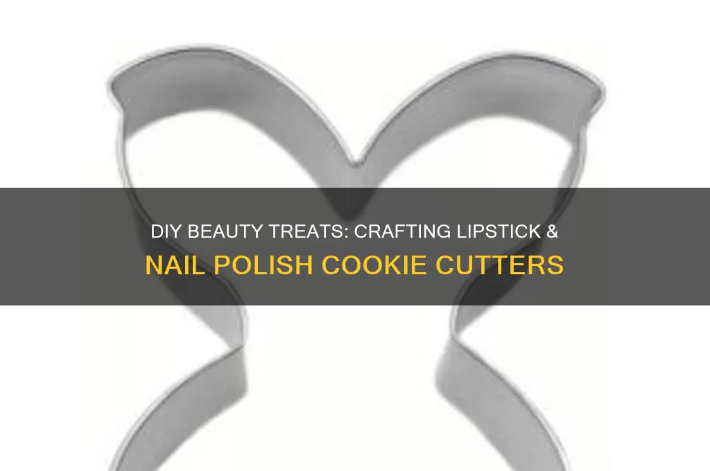 how to make lipstick and nail polish cookie cutter