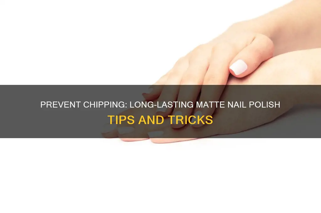how to make matte nail polish not chip