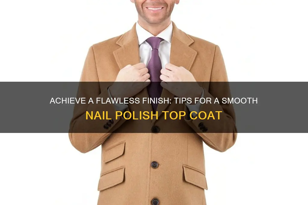 how to make my nail polish top coat smooth