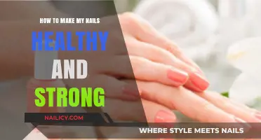 Get Strong, Healthy Nails: Tips and Tricks