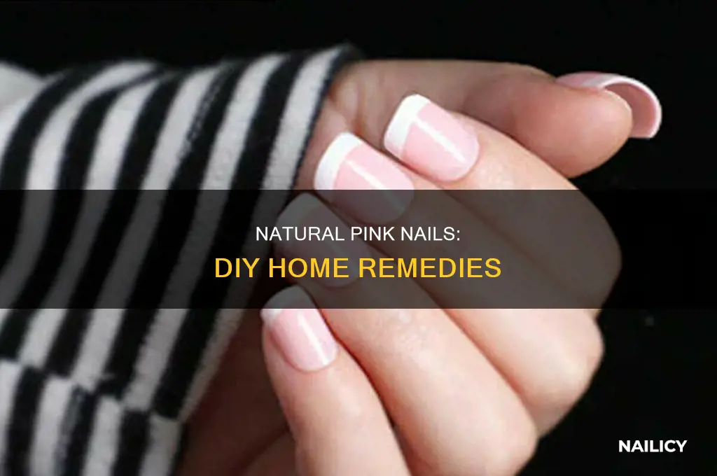 how to make my nails pink naturally
