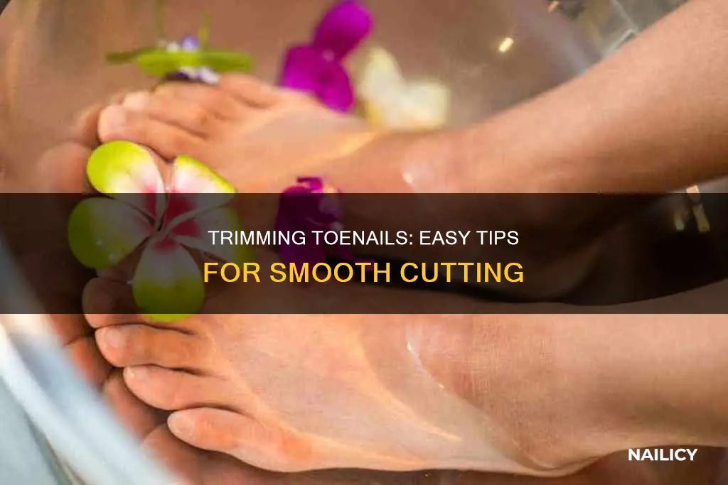 how to make my toe nails eisier to cut