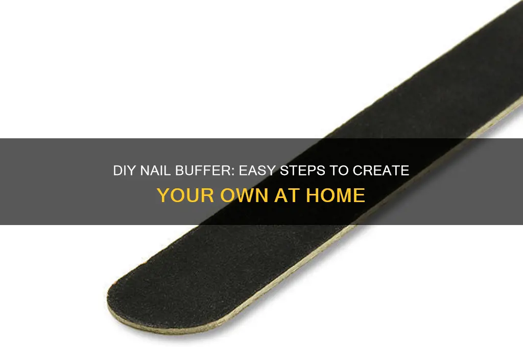 how to make nail buffer