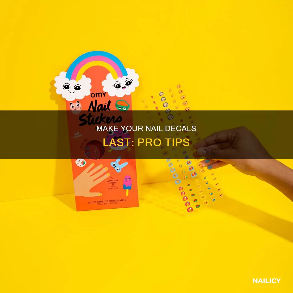 how to make nail decals last longer