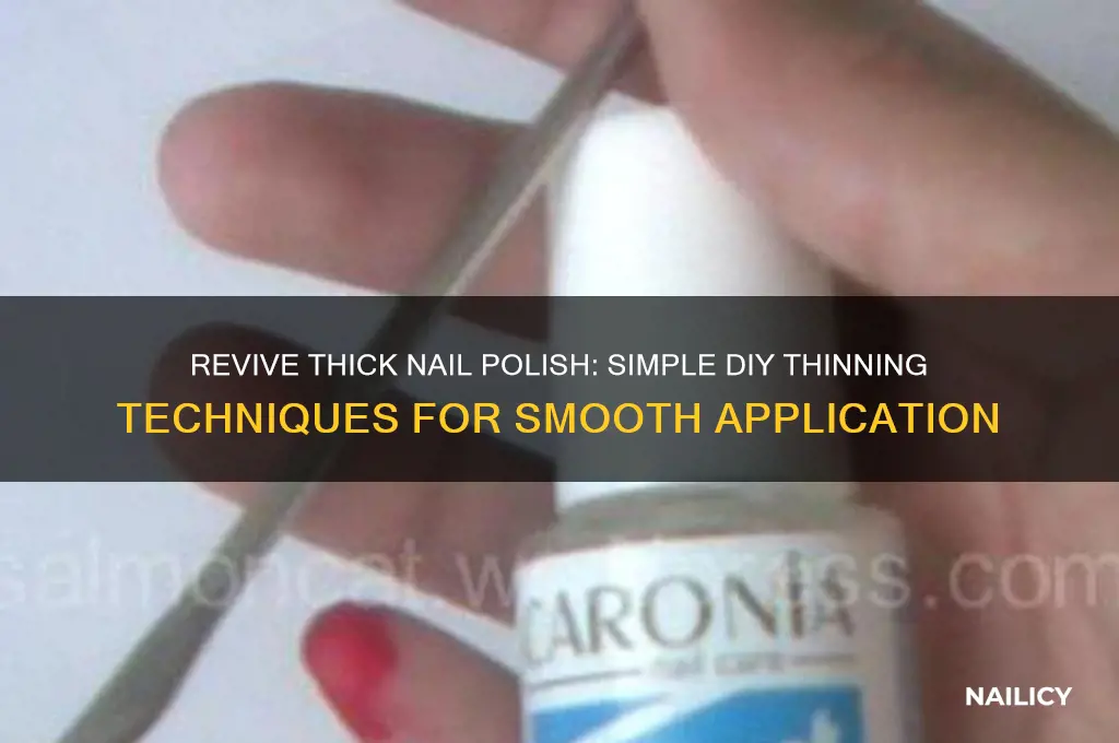 how to make nail polic thinner