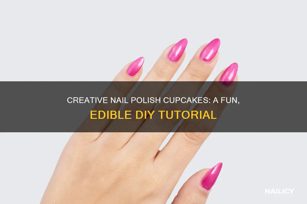 how to make nail polish cupcakes
