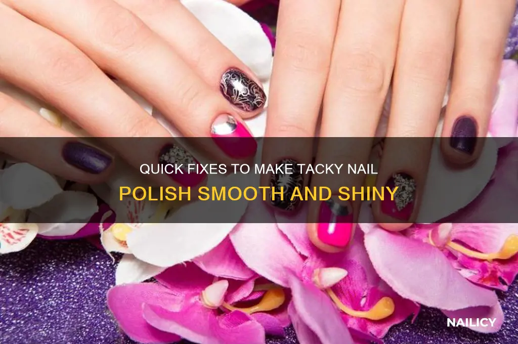 how to make nail polish less tacky