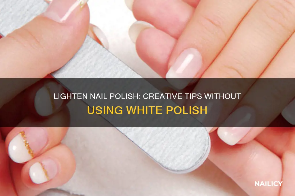 how to make nail polish lighter without white