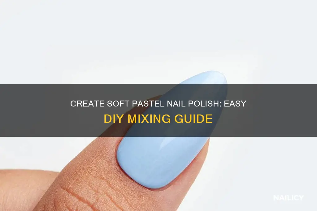 how to make nail polish pastel