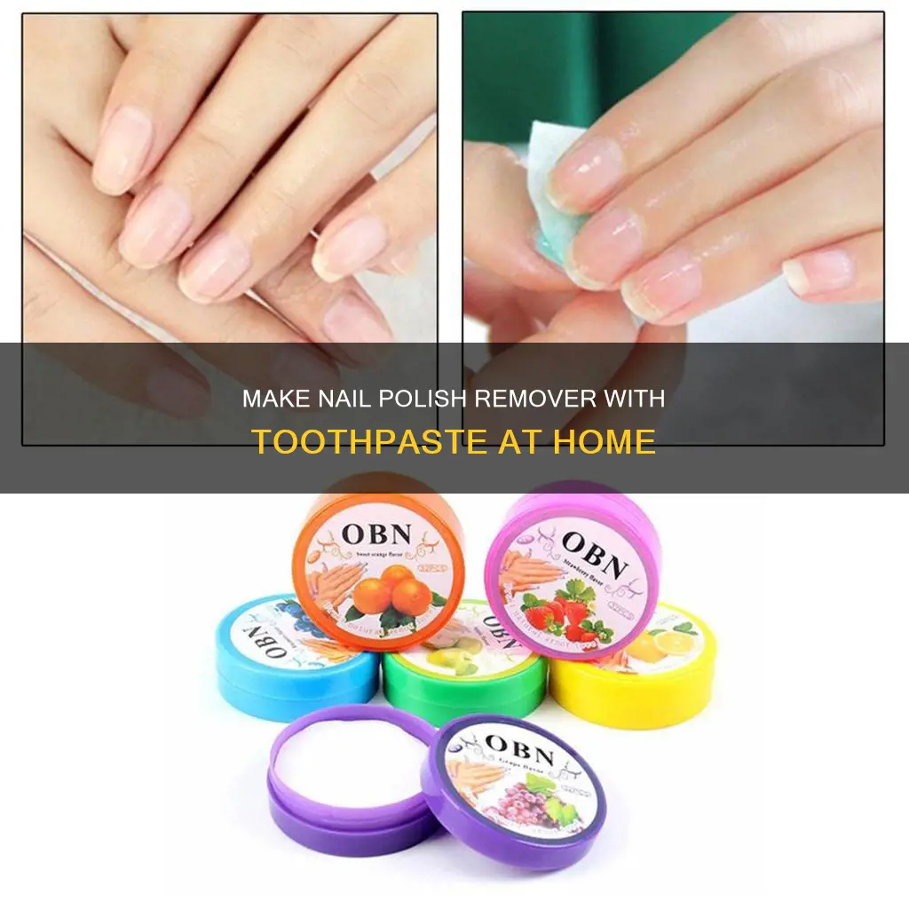how to make nail polish remover with toothpaste