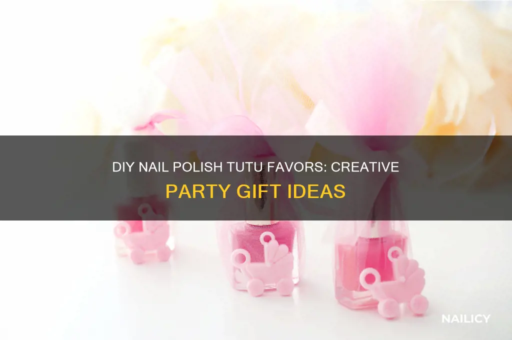 how to make nail polish tutu favors