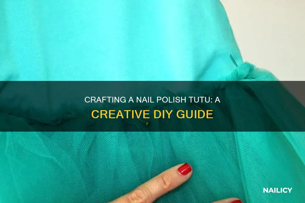 how to make nail polish tutu