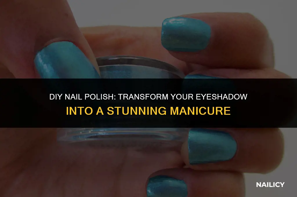 how to make nail polish using eyeshadow