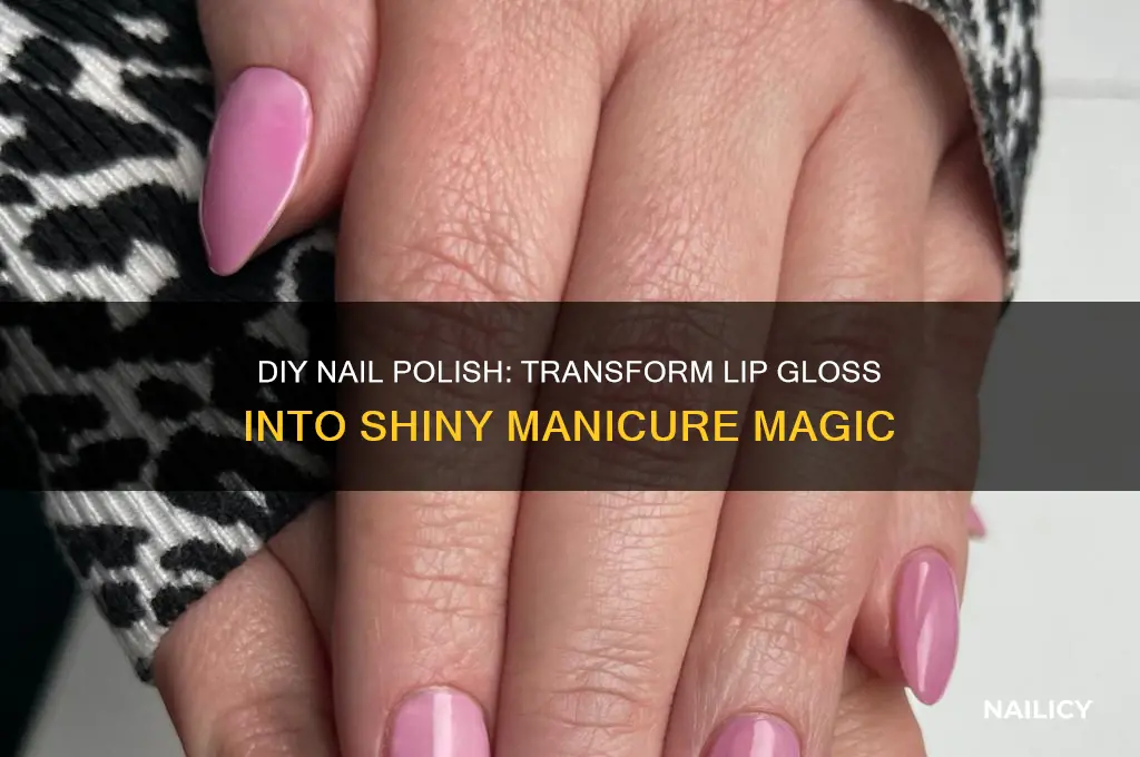 how to make nail polish with lip gloss