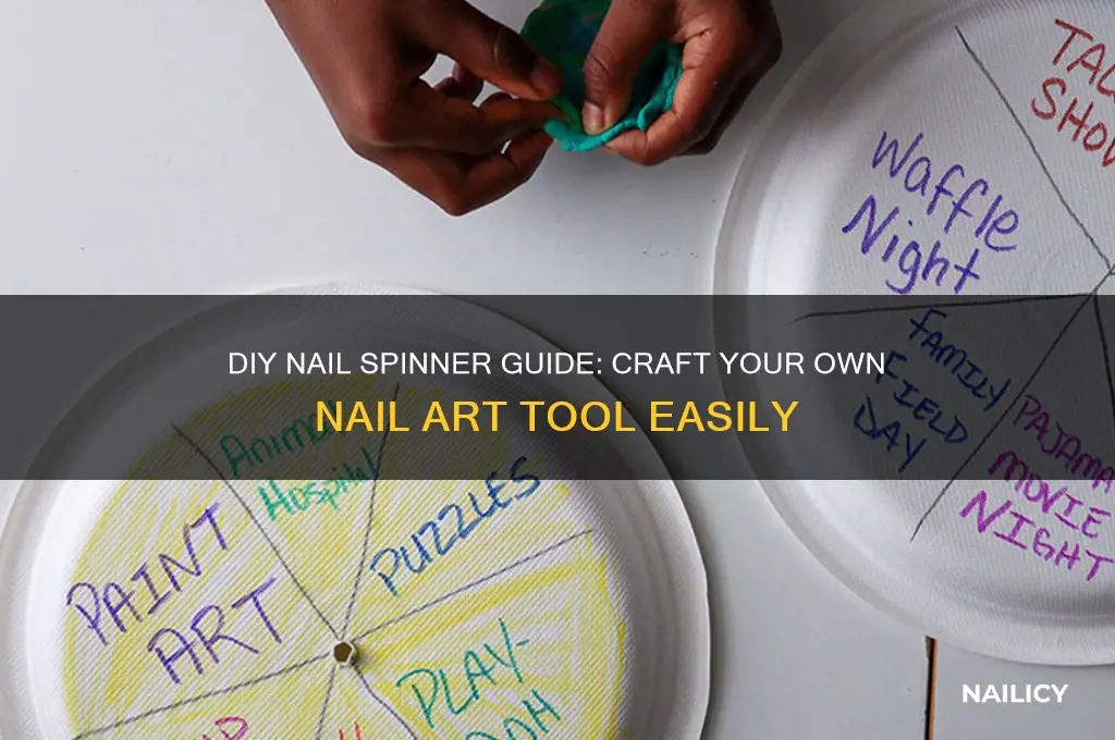how to make nail spinner