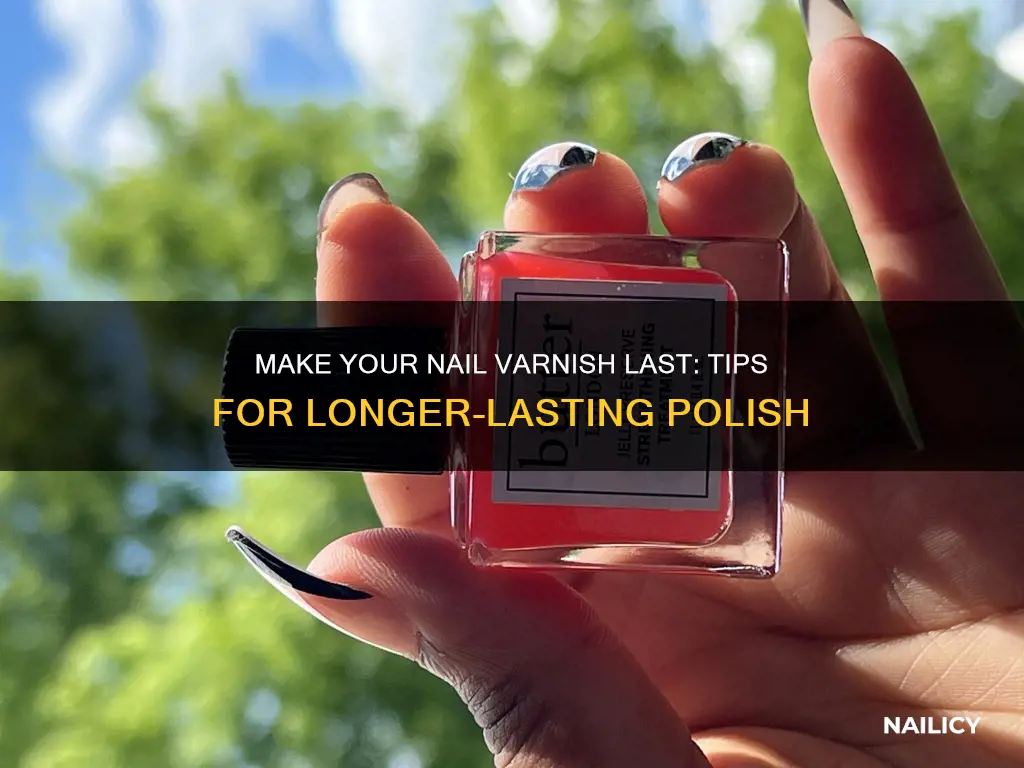how to make nail varnish last longer in the bottle