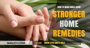 Stronger Nails: Home Remedies for Growth
