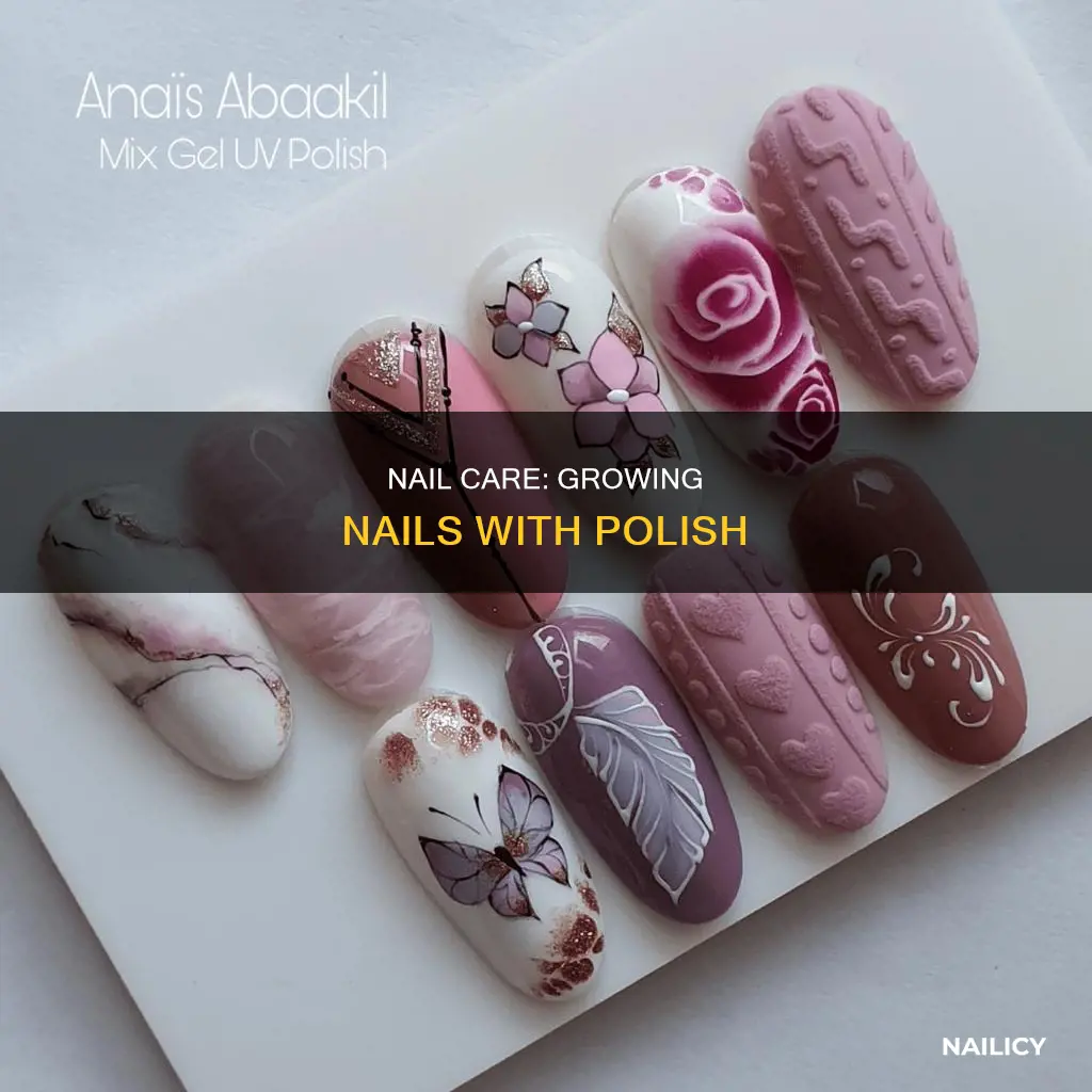 how to make nails grow while painted