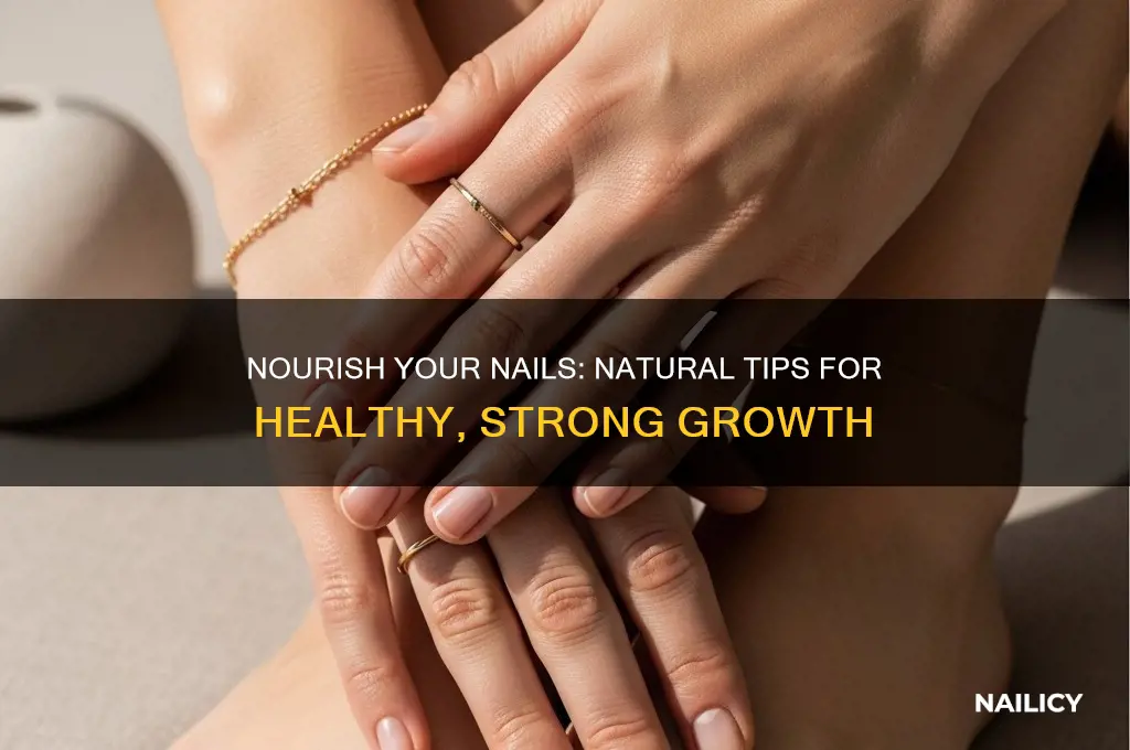 how to make nails healthy naturally
