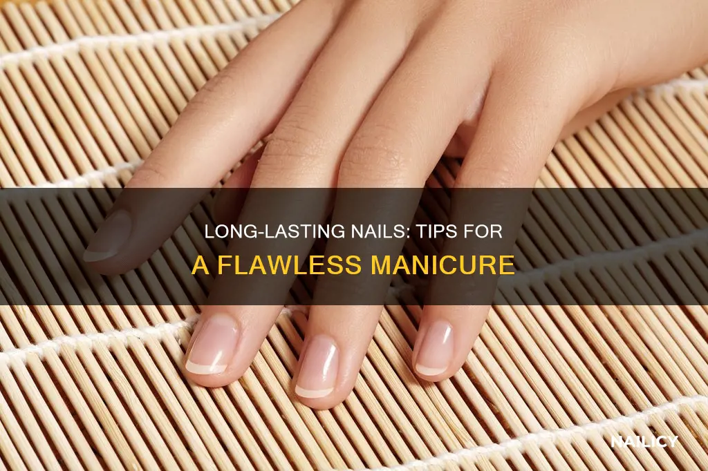 how to make nails last longer than 2 weeks