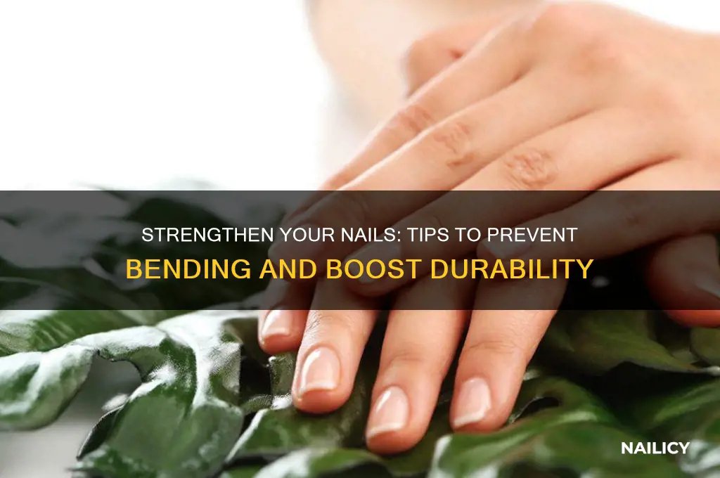 how to make nails less bendy