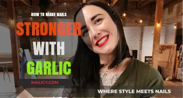 Strengthen Your Nails Naturally: Garlic Remedies for Healthier, Stronger Nails