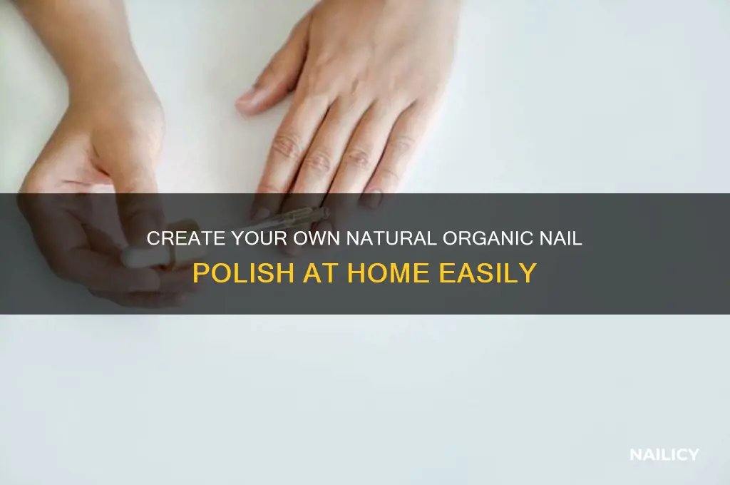 how to make natural organic nail polish