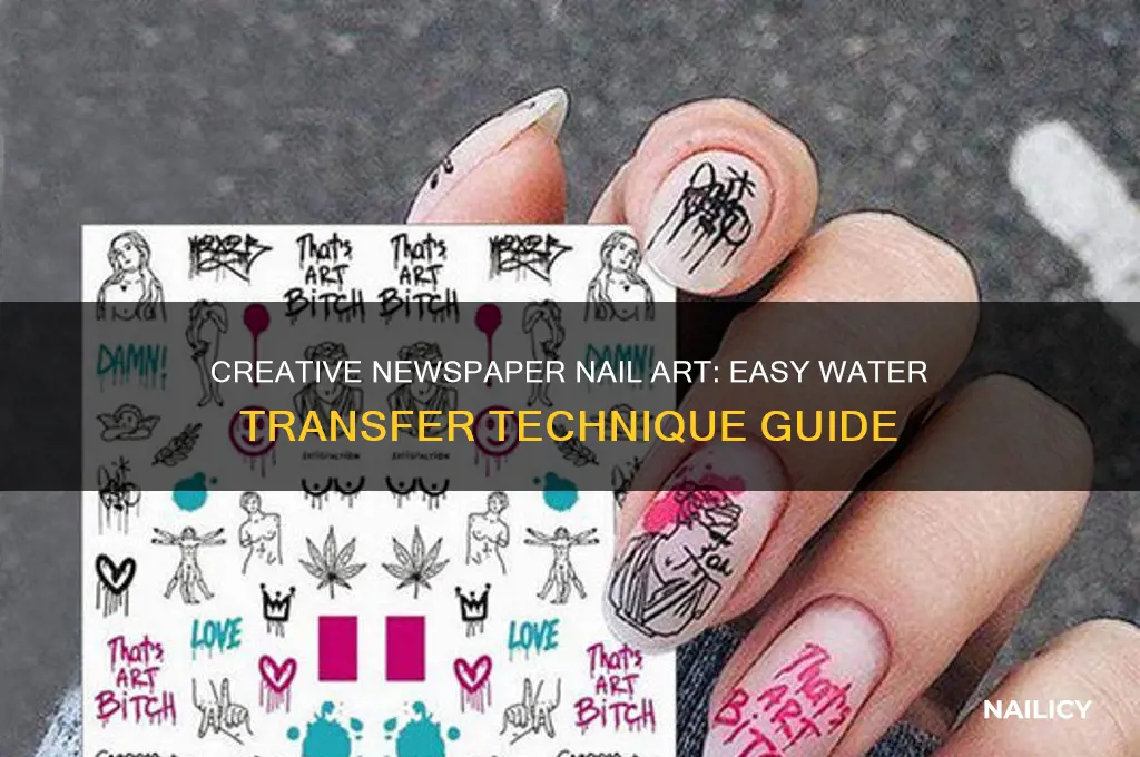how to make newspaper nail art with water