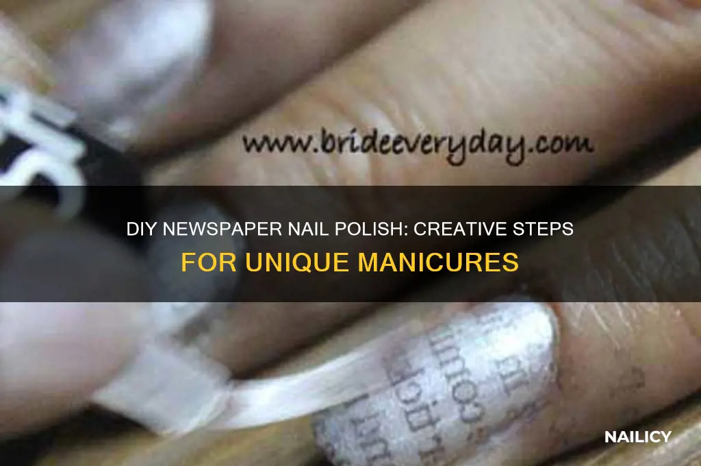 how to make newspaper nail polish