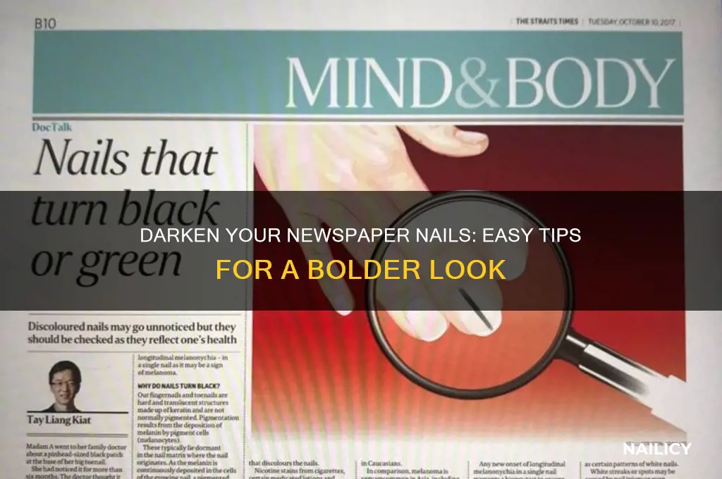 how to make newspaper nails darker