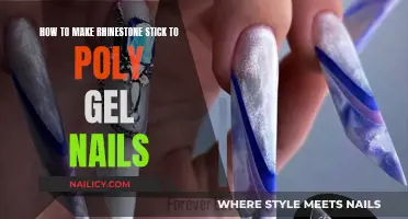 Make Rhinestones Stick to Poly Gel Nails: The Ultimate Guide
