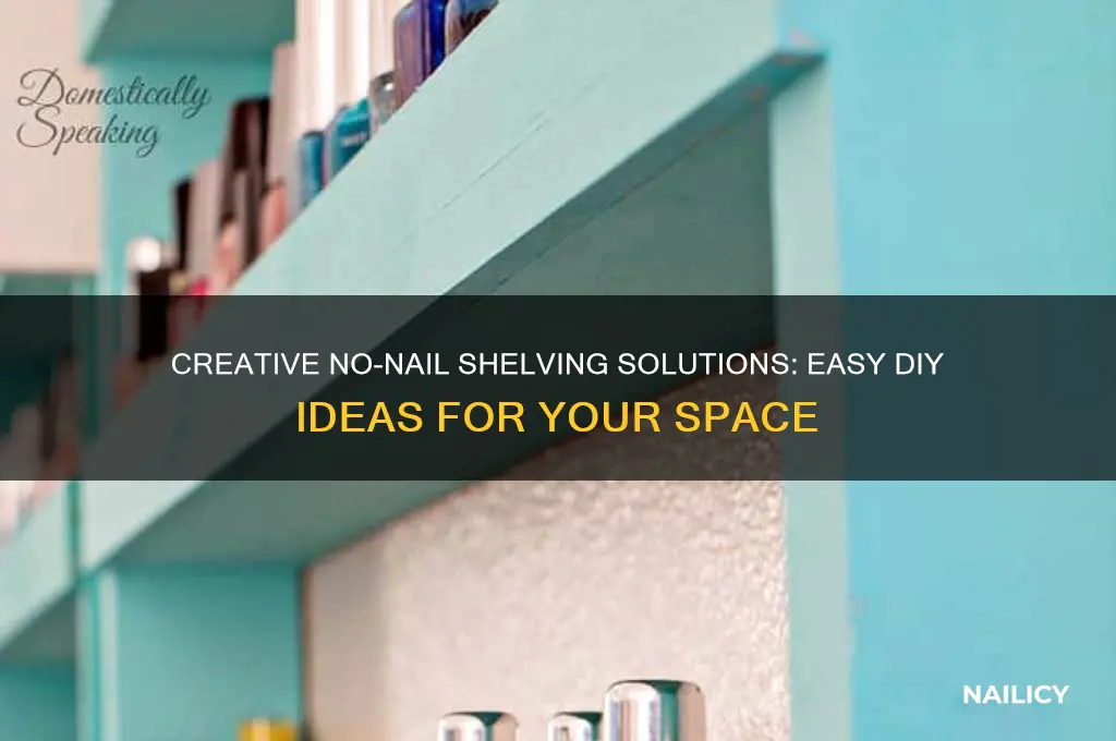 how to make shelves without nails
